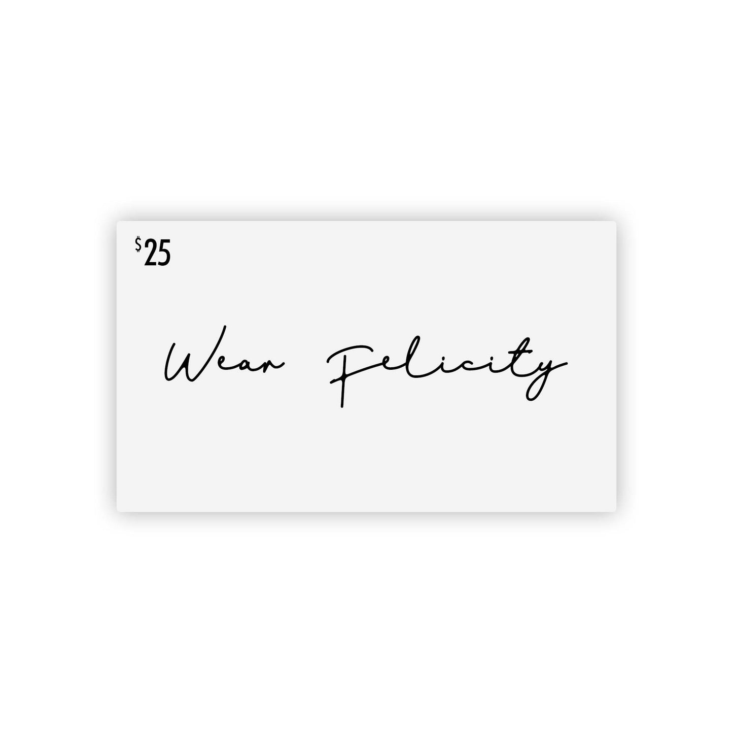 Wear Felicity Gift Card - VersatimsWear Felicity Gift CardVersatims